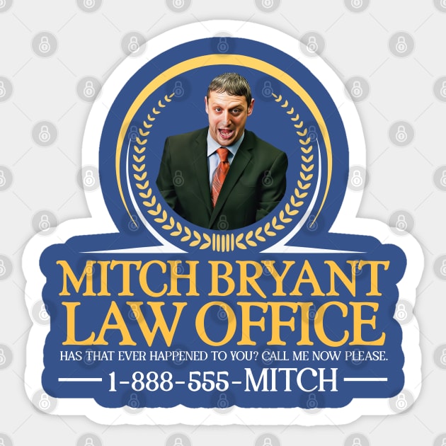 MITCH BRYANT Law Office Sticker by darklordpug